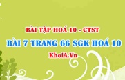 Bài 7 trang 66 SGK Hoá 10 Chân trời sáng tạo